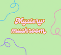 Mystery popping mushroom